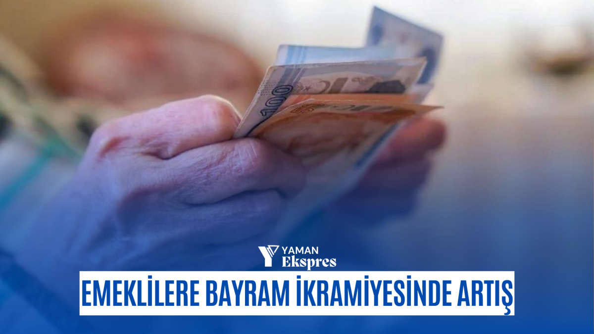 Emeklilere bayram ikramiyesinde artış