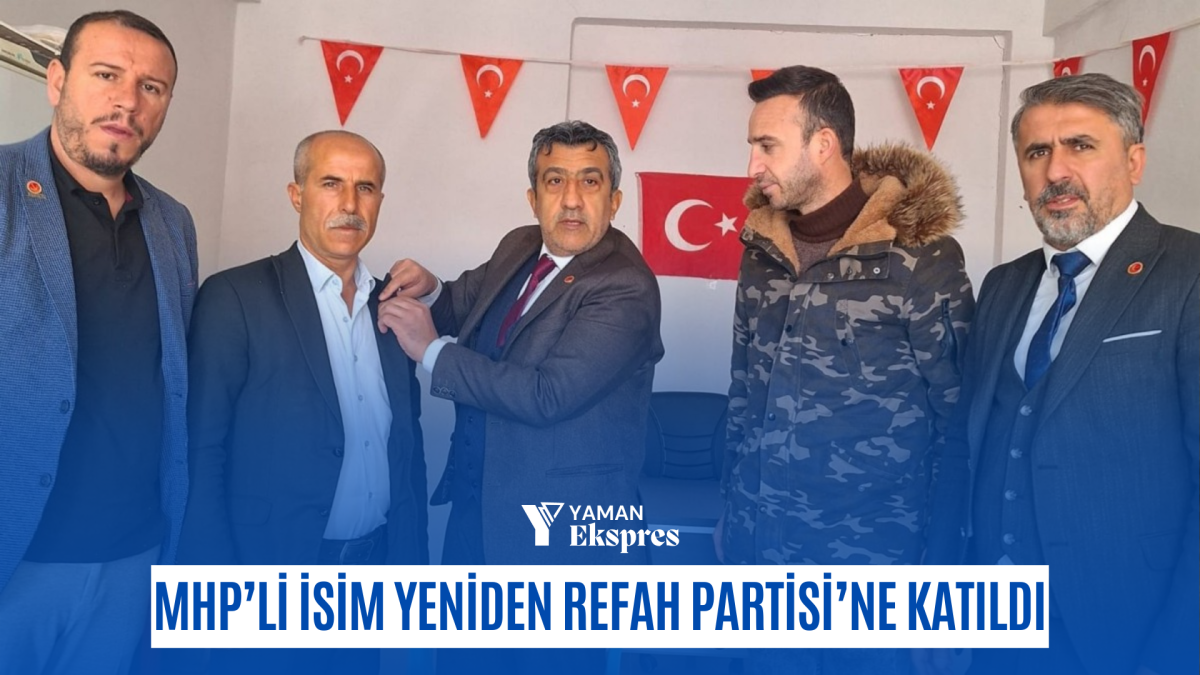 MHP’li isim Yeniden Refah Partisi’ne katıldı